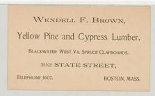 Wendell F. Brown - Yello Pine and Cyprus Lumber - Copy 2, Perkins Collection 1850 to 1900 Advertising Cards